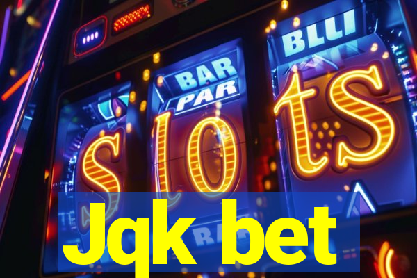 Jqk bet